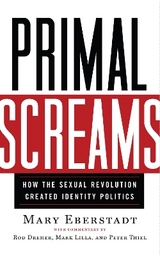 Primal Screams - Eberstadt, Mary