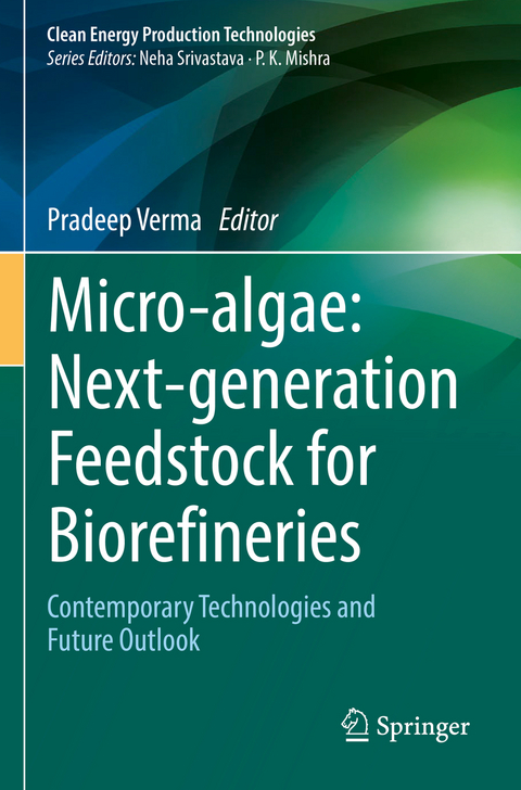 Micro-algae: Next-generation Feedstock for Biorefineries - 