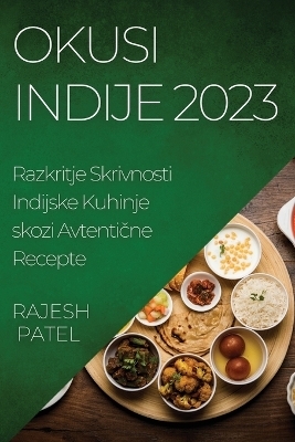 Okusi Indije 2023 - Rajesh Patel