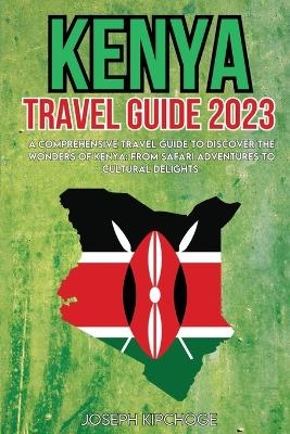Kenya Travel Guide 2023 - Joseph Kipchoge