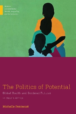 The Politics of Potential - Michelle Pentecost