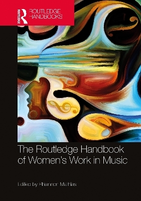 The Routledge Handbook of Women’s Work in Music - 
