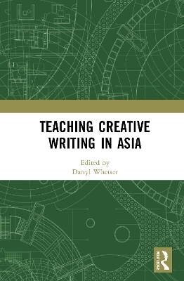 Teaching Creative Writing in Asia - 