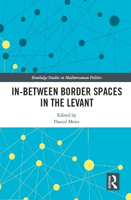 In-Between Border Spaces in the Levant - 