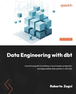 Data Engineering with dbt - Roberto Zagni
