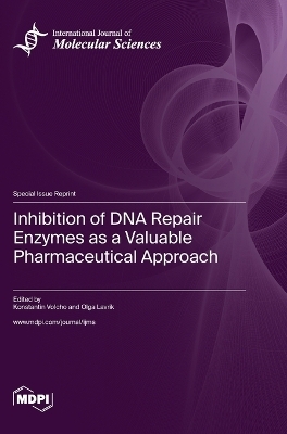 Inhibition of DNA Repair Enzymes as a Valuable Pharmaceutical Approach