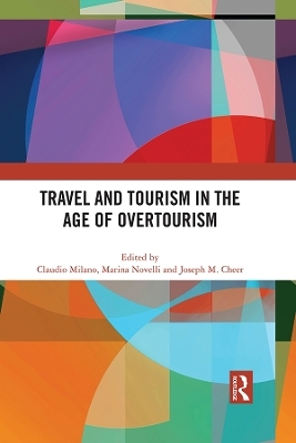 Travel and Tourism in the Age of Overtourism - 