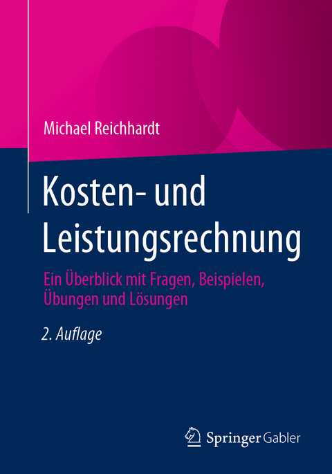 Kosten- und Leistungsrechnung - Michael Reichhardt