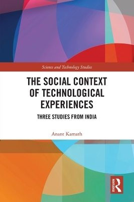 The Social Context of Technological Experiences - Anant Kamath