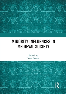 Minority Influences in Medieval Society - 