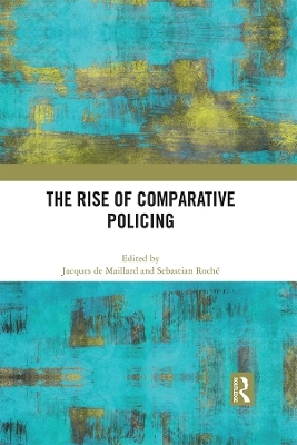 The Rise of Comparative Policing - 