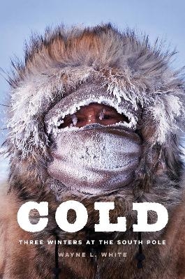 Cold - Wayne L. White