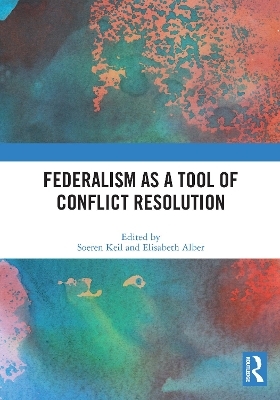 Federalism as a Tool of Conflict Resolution - 