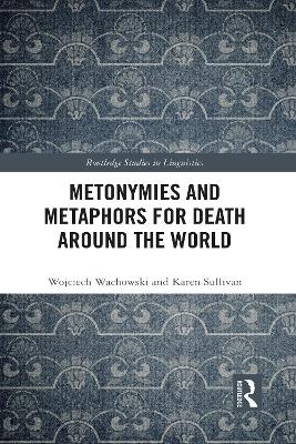 Metonymies and Metaphors for Death Around the World - Wojciech Wachowski, Karen Sullivan