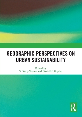 Geographic Perspectives on Urban Sustainability - 