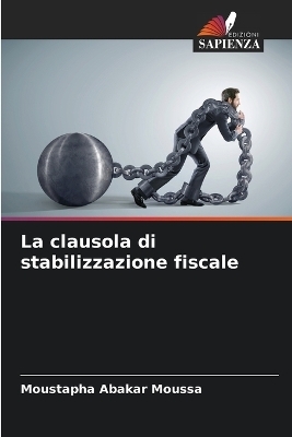 La clausola di stabilizzazione fiscale - Moustapha Abakar Moussa