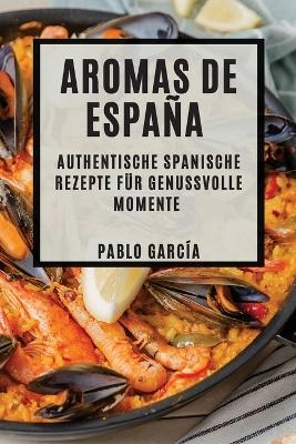 Aromas de España - Pablo García