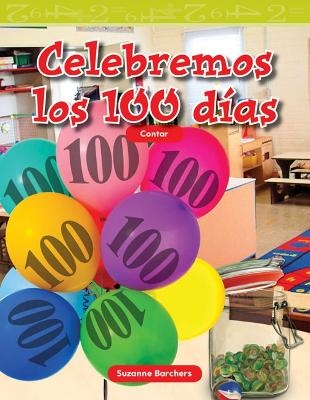 Celebremos los 100 días - Suzanne Barchers