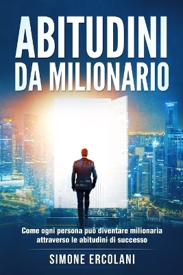 Abitudini da milionario - Simone Ercolani