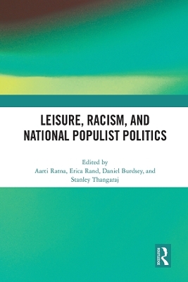 Leisure, Racism, and National Populist Politics - 