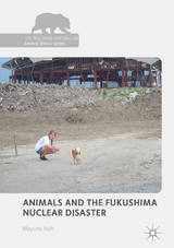 Animals and the Fukushima Nuclear Disaster - Mayumi Itoh