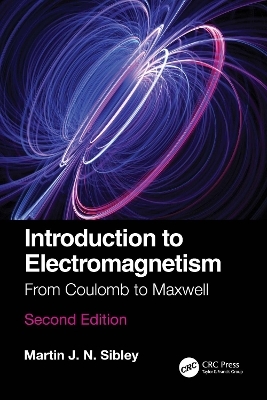 Introduction to Electromagnetism - Martin J N Sibley