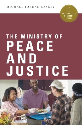 The Ministry of Peace and Justice - Michael Jordan Laskey