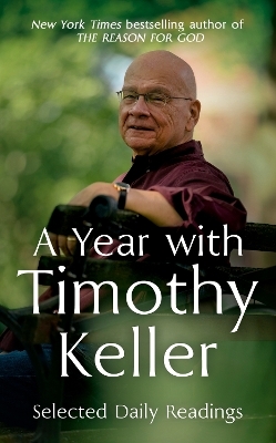 A Year with Timothy Keller - Timothy Keller