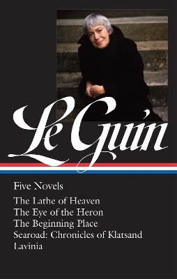 Ursula K. Le Guin: Five Novels (LOA #379) - Ursula K. Le Guin