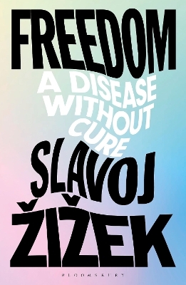 Freedom - Slavoj Žižek