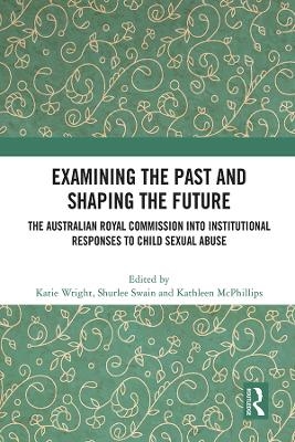Examining the Past and Shaping the Future - 