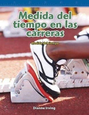 Medida del tiempo en las carreras (Timing Races) (Spanish Version) - Dianne Irving