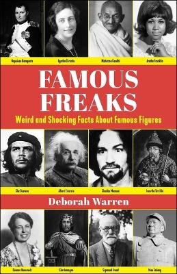 Famous Freaks - Deborah Warren
