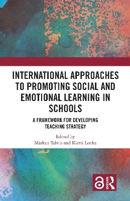 International Approaches to Promoting Social and Emotional Learning in Schools - 