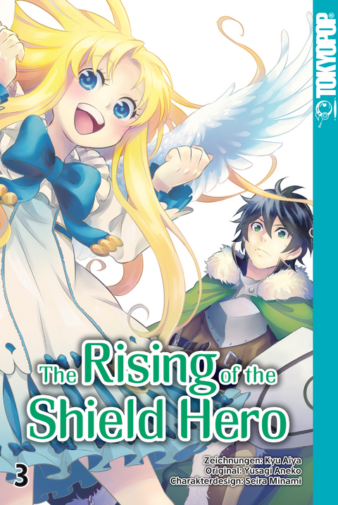 The Rising of the Shield Hero - Band 03 - Kyu Aiya, Seira Minami, Yusagi Aneko