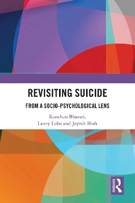 Revisiting Suicide - Kanchan Bharati, Lancy Lobo, Jayesh Shah