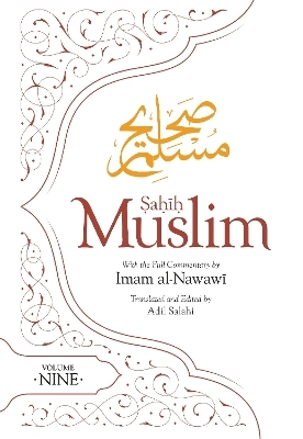 Sahih Muslim (Volume 9) - Imam Abul-Husain Muslim