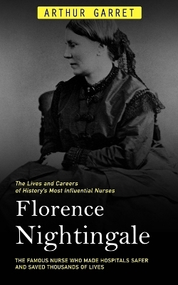 Florence Nightingale - Arthur Garret