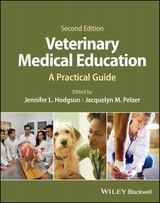 Veterinary Medical Education - Hodgson, Jennifer L.; Pelzer, Jacquelyn M.