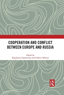 Cooperation and Conflict between Europe and Russia - 