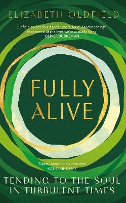 Fully Alive - Elizabeth Oldfield