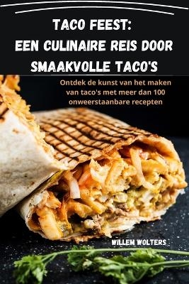 Taco feest -  Willem Wolters