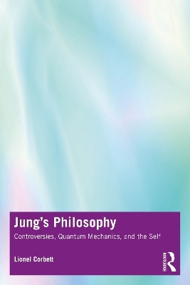 Jung's Philosophy - Lionel Corbett