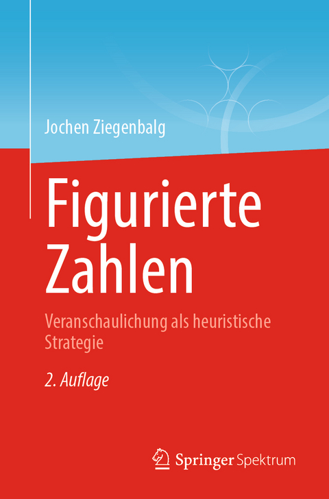 Figurierte Zahlen - Jochen Ziegenbalg