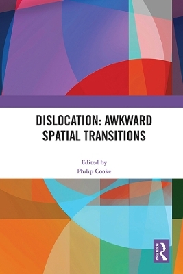 Dislocation: Awkward Spatial Transitions - 