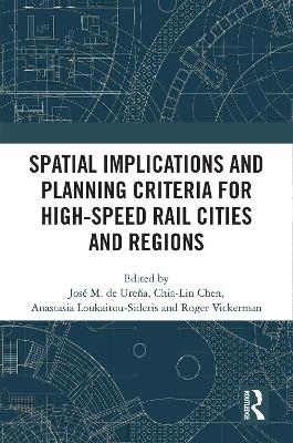 Spatial Implications and Planning Criteria for High-Speed Rail Cities and Regions - 