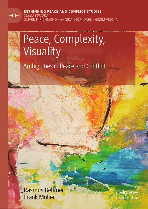 Peace, Complexity, Visuality - Rasmus Bellmer, Frank Möller