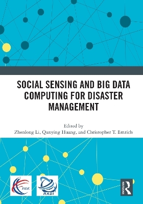 Social Sensing and Big Data Computing for Disaster Management - 