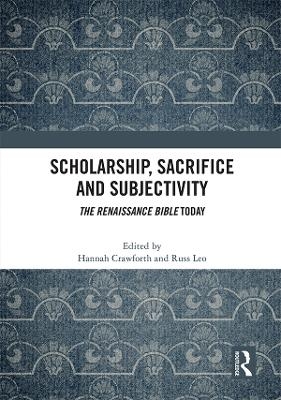 Scholarship, Sacrifice and Subjectivity - 