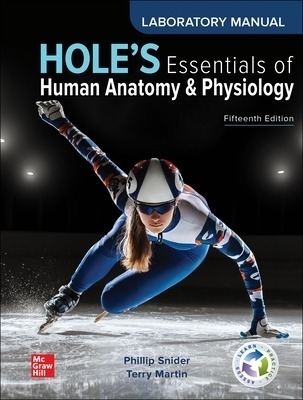 Laboratory Manual to accompany Hole's Essentials of Human Anatomy & Physiology - Phillip Snider, Terry Martin